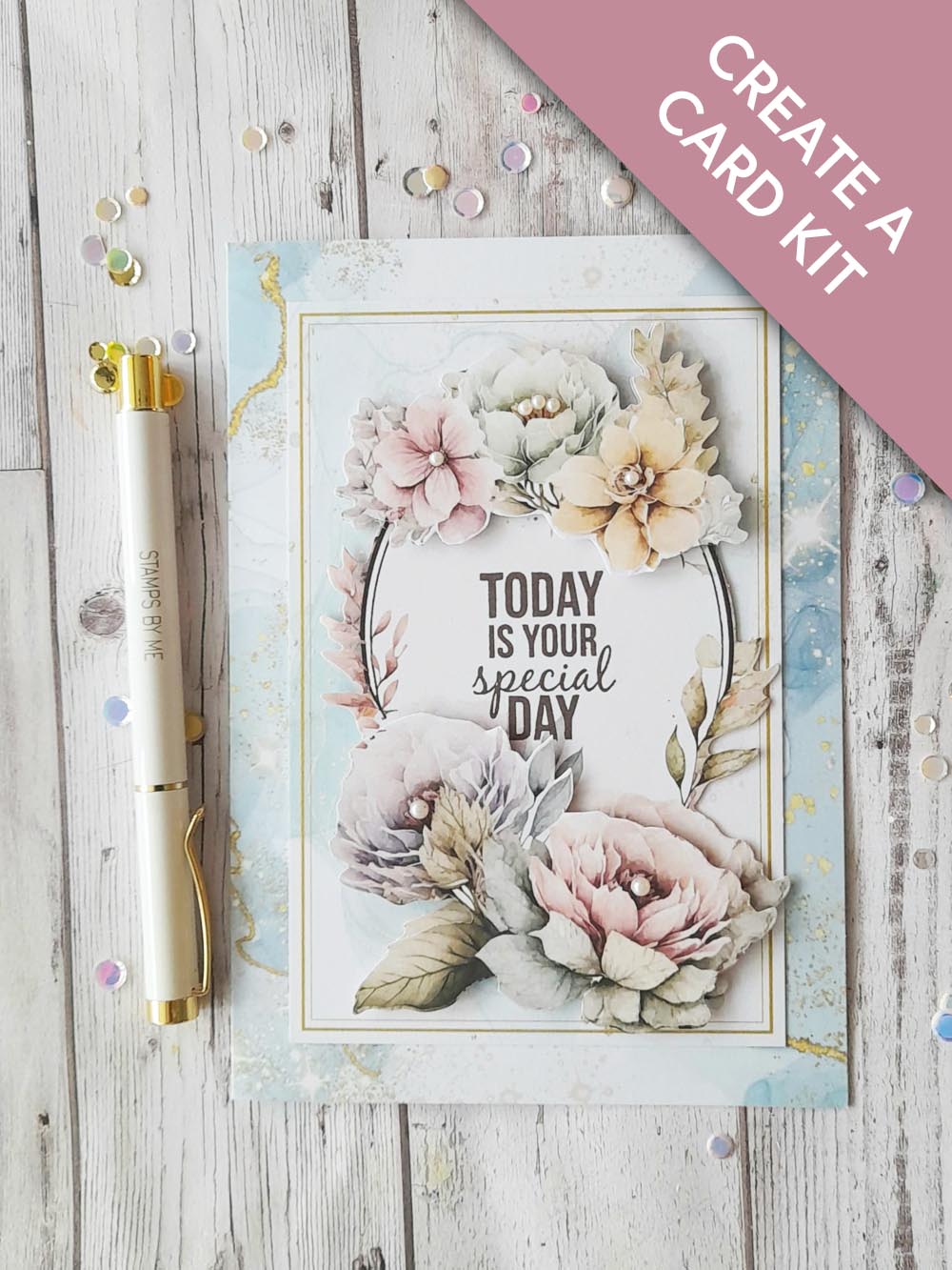 Today Is Your Special Day (card created by Sue)